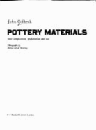 Pottery Materials: Their Composition, Preparation & Use