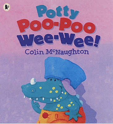 Potty Poo-Poo Wee Wee! - Mcnaughton Colin