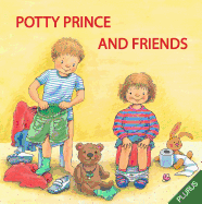 Potty Prince and Friends