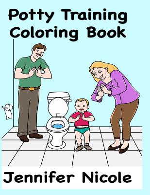 Potty Training Coloring Book - Nicole, Jennifer
