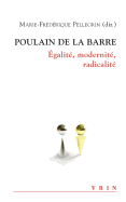 Poulain de la Barre: Egalite, Modernite, Radicalite