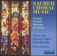 Poulenc, Durufl, Messin, de Leeuw: Sacred Choral Music - Andreas Schulist (tenor); Gabriele Weinfurter-Zwink (alto); Masako Goda (soprano); Priska Eser-Streit (soprano);...