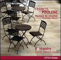 Poulenc: Musique de chambre - Danile Bourget (flute); David Jalbert (piano); Louis-Philippe Marsolais (horn); Martin Carpentier (clarinet);...