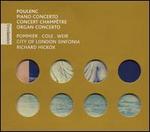 Poulenc: Piano Concerto; Concert champêtre; Organ Concerto