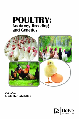 Poultry: Anatomy, Breeding and Genetics - Abdallah, Nada Ben (Editor)