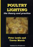 Poultry Lighting: The Theory and Practice