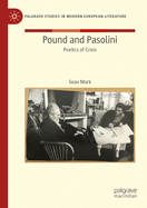 Pound and Pasolini: Poetics of Crisis