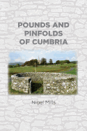 Pounds and Pinfolds of Cumbria