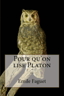 Pour qu'on lise Platon