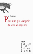 Pour Une Philosophie Du Don D'Organes