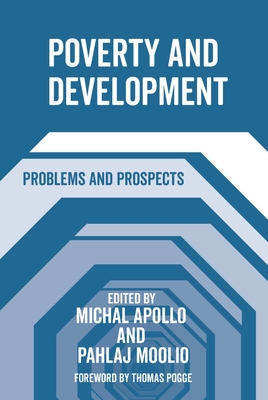 Poverty and Development: Problems and Prospects - Apollo, Michal (Editor), and Moolio, Pahlaj (Editor)