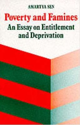 Poverty and Famines: An Essay on Entitlement and Deprivation - Sen, Amartya, Master