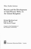 Poverty and the Development of Anti-Poverty Policy in the United Kingdom: A Report to the Commission of the European Communities