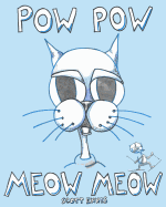 POW POW Meow Meow