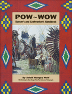 Pow-Wow Dancer's and Craftworker's Handbook