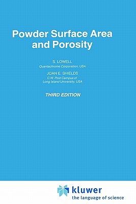 Powder Surface Area and Porosity - Lowell, S, and Shields, Joan E