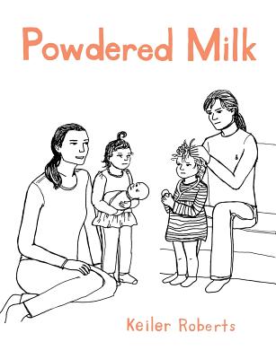 Powdered Milk: Collected Stories - Roberts, Keiler