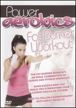 Power Aerobics: Fat Burner Workout