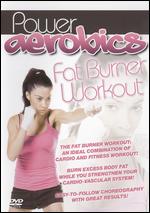 Power Aerobics: Fat Burner Workout - 