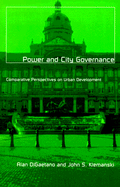 Power and City Governance: Comparative Perspectives on Urban Development Volume 4
