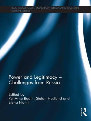 Power and Legitimacy: Challenges from Russia - Bodin, Per-Arne