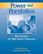 Power and Portfolios: Best Practices for High School Classrooms - Mahoney, James E