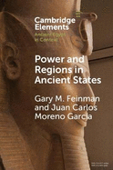 Power and Regions in Ancient States: An Egyptian and Mesoamerican Perspective