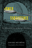 Power and Subsistence: The Political Economy of Grain in New France Volume 3