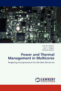 Power and Thermal Management in Multicores