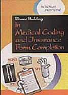 Power Building in Medical Coding and Insurance Form Completion - Montone, Deborah