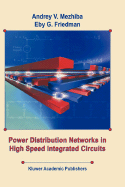 Power Distribution Networks in High Speed Integrated Circuits