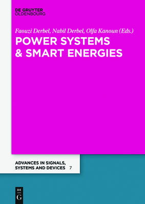 Power Electrical Systems: Extended Papers 2017 - Derbel, Faouzi (Editor), and Derbel, Nabil (Editor), and Kanoun, Olfa (Editor)