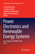 Power Electronics and Renewable Energy Systems: Proceedings of Icperes 2014