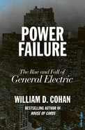 Power Failure: The Rise and Fall of General Electric