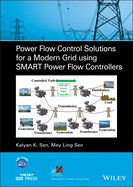 Power Flow Control Solutions for a Modern Grid Using Smart Power Flow Controllers