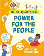 Power for the People: How Does Our Government Work?