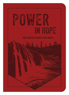 Power in Hope: 365 Devotions for Men