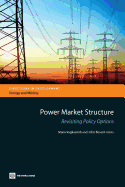 Power Market Structure: Revisiting Policy Options