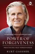 Power of Forgiveness: Practicing Self-Forgiveness
