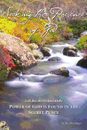 Power of God Is Found in the Secret Place: A 40 Day Devotional Study: Establishing a Deep Tap-Root in the Love and Power of God.