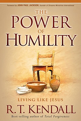 Power of Humility - Kendall, R T, Dr.