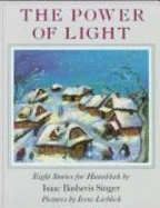 Power of Light: Eight Stories for Hanukkah - Singer, Isaac Bashevis