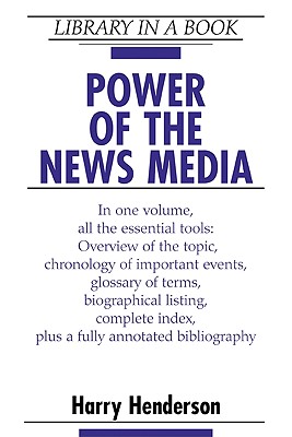 Power of the News Media - Henderson, Harry