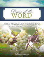 Power of the Word: Book 3: The Jesus, Light of Nations, Series - A Journey Through Acts