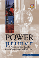 Power Primer: A Nontechnical Guide from Generation to End Use