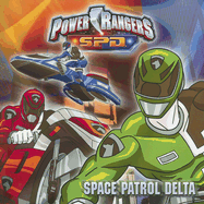 Power Rangers S.P.D.: Space Patrol Delta