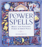 Power Spells: Magic for Personal Power and Inner Peace
