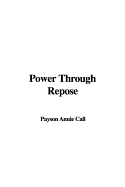 Power Through Repose