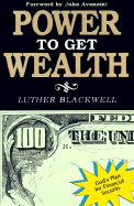 Power to Get Wealth