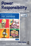 Power Without Responsibility: Press, Broadcasting and the Internet in Britain